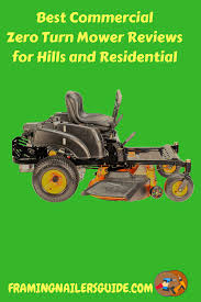Latest Best Commercial Zero Turn Mower Reviews For Hills And
