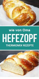 Hefezopf Mein Bester Hexenkuche De Rezept Rezepte Thermomix Rezepte Hefezopf