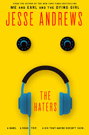Хейтер / the hater год: The Haters By Jesse Andrews