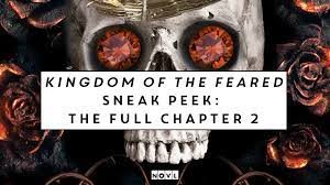 Kingdom of the Feared Sneak Peek: the FULL Chapter 2 | The NOVL