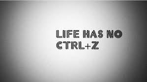  Ctrl Z Life Quotes Wallpaper Good Life Quotes Life Quotes