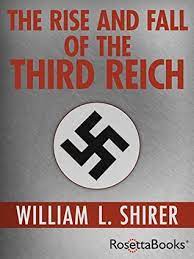 But knowledge of the later work almost certainly improves the latest bolaño novel to appear in english: The Rise And Fall Of The Third Reich A History Of Nazi Germany By William L Shirer