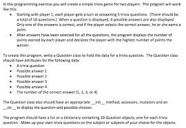 Oct 13, 2021 · trivia question categories. Solved In This Programming Exercise You Will Create A Simple Chegg Com