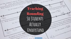 Teaching Rounding So Students Actually Understand Teaching
