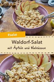 Waldorf Salat Mit Apfeln Walnussen Sellerie Und Ananas Ein Leckeres Rezept Zum Ausprobieren Salat Apfel Walnuss Selle Waldorf Salat Salat Waldorfsalat