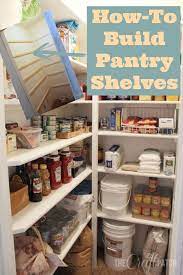 How To Build Pantry Shelves Pantry Shelving Diy Pantry Shelves Pantry Design