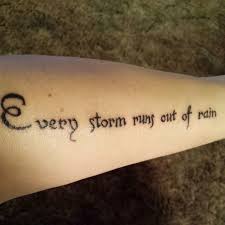 Every Storm Runs Out Of Rain My Gary Allan Tattoo Rain Tattoo Tattoos Tattoo Quotes