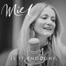 Miel de Botton Releases Inspiring New Single 'Is It Enough?'