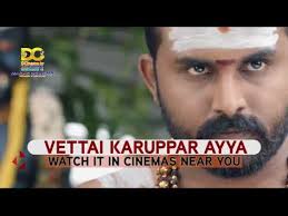 In codedwap we do not support movies piracy since the movies here are not hosted on our server they are from public internet sites. Vettai Karuppar Ayya Celebration In Cinemas Now Malaysia S 1st Horror Devotional Tamil Movie By Maraz Tv