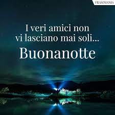 Buonanotte Amici 25 Nuove Immagini Da Dedicare E buona notte buonanotte amore buonanotte a te. buonanotte amici 25 nuove immagini da