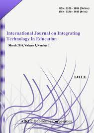 The international journal of distance education technologies (ijdet) is a forum for researchers and practitioners to disseminate practical solutions that support learners, teachers, and administrators in open and distance learning environments. International Journal On Integrating Technology In Education Ijite Http Airccse Org Journal Ijite Home Html Thi Technology Management Journal Education