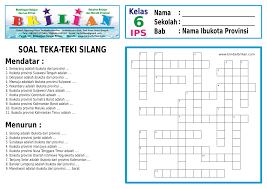 Maybe you would like to learn more about one of these? Soal Teka Teki Silang Tts Kelas 6 Sd Tentang Nama Ibukota Provinsi Di Indonesia Bimbel Brilian