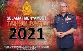 Explore tweets of bomba dan penyelamat malaysia @bombajbpm on twitter. Jabatan Bomba Penyelamat Malaysia Fire Rescue Department Of Malaysia Selamat Tahun Baru 2021 Ikhlas Dari Yas Dato Sri Mohammad Hamdan Bin Hj Wahid Ketua Pengarah Jabatan Bomba Dan Penyelamat