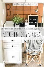 Kitchen Desk Area Organization With Kirkland S Bless This Nest Blog Kitchen Desk Areas Kitchen Desks Desk Areas
