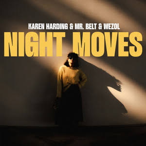 Night Moves (Craig Connelly Remix) - Single by Karen Harding | Spotify