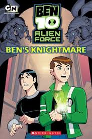Enjoy a blast from the past!!! Ben S Knightmare Ben 10 Alien Force 1 By Tracey West