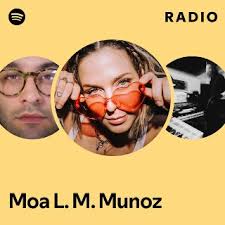 Moa L. M. Munoz Radio