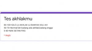 Dan tes ini adalah tes akhlakmu docs gogoel form, tes ini buat kamu yang merasa kepribadian mu mempunyai akhlak yang tidak disukai banyak orang. Tes Akhlakmu Doc Archives Masterpendidikan Com