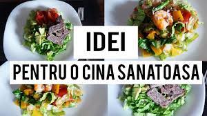Cu 30 de minute inainte de micul. Idei Pentru O Cina Sanatoasa Healthy Dinner Ideas Hd Youtube