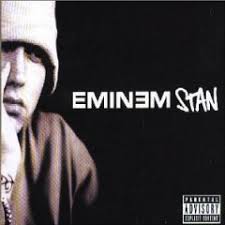 In this song, eminem corresponds with a crazed fan who becomes increasingly unhinged as the story progresses. Stan Song Wikipedia