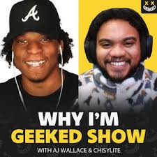 Why I'm Geeked Show