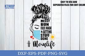 Download Messy Bun Face Mask And Getting Stuff Done Graphic By Ktwop Creative Fabrica PSD Mockup Templates
