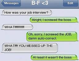 Damn you autocorrect a year ago, drunk and lonely, i stumbled upon reddit by mistake when i was looking for redtube. Damn You Autocorrect Badfaketexts