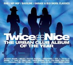 Twice As Nice The Urban Club Album Of The Year Twice As