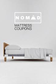 Get 75 Off Using Nomad Mattress Coupons And Promo Codes Mattress Mattress Store Coupons
