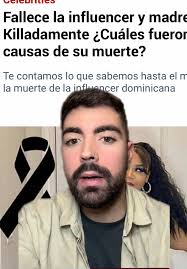 Fallecimiento de la Influencer Dominicana Killadamente
