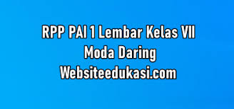 Perangkat pembelajaran k13 revisi 2020 ( rpp format 1 lembar ). Rpp Pai 1 Lembar Kelas 7 Moda Daring Websiteedukasi Com