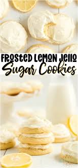 Lemon Jello Sugar Cookies Recipe Quick Cookies Recipes Recipes Sugar Cookies Recipe
