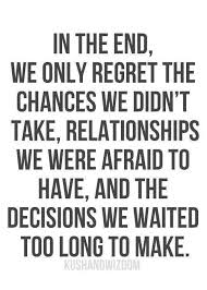 Live With No Regrets Words Quotes Words Life Quotes