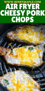 Pat pork chops dry with paper towels, then coat both sides with oil. Air Fryer Cheesy Pork Chops Berry Maple