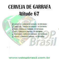 Maybe you would like to learn more about one of these? Vs Cerveja De Garrafa Atitude 67 Vs Top Brasil