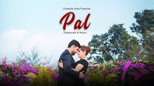 Best Pre Wedding Video Song 2019 Pal Jalebi Siddharath Pallavi Cinestyle India Chandigarh Yo Pre Wedding Videos Wedding Video Songs Wedding Videos