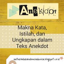 Kalimat efektif adalah kalimat yang dapat mengungkapkan gagasan penutur/penulisnya secara tepat sehingga dapat dipahami oleh pendengar/pembaca secara tepat pula. Makna Kata Istilah Dan Ungkapan Dalam Teks Anekdot