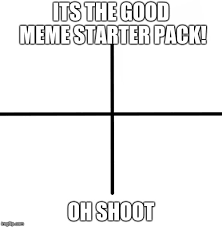 The starter pack meme gives you total and complete freedom to boil an idea, subculture, identity, or experience down to its core. Blank Starter Pack Meme Imgflip