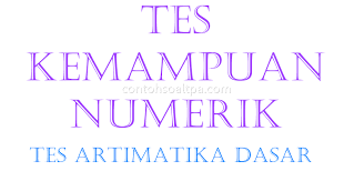 Contoh soal test potensi dasar. Tes Kemampuan Numerik Contoh Soal Tpa Aritmatika Dasar Contoh Soal Tpa