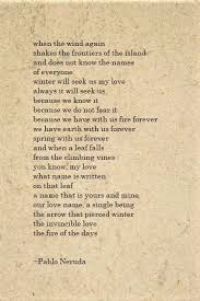 Epithalamium By Pablo Neruda Do Not Fear My Love Pablo Neruda