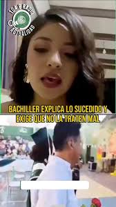 Bachiller Explica Lo Sucedido y Exigencias Que No Traten Mal