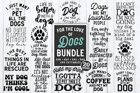 Download Dog Svg Bundle For The Love Of Dogs Shirt Bundle 990943 Cut Files Design Bundles