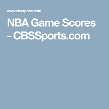 Nba Game Scores Cbssports Com Nba Basketball Scoreboard Scores