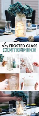 There are a million and one diy mason jar projects out there. Summer Centerpiece Idea Frosted Glass Jar Lantern The Weathered Fox