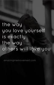Learn more about how to accept yourself and embrace yourself. Careful How You Love Yourself Because You Show Others How To Love You Selflovequotes Selflovequotesposit Worth Quotes Love Yourself Quotes Motivationa Quotes