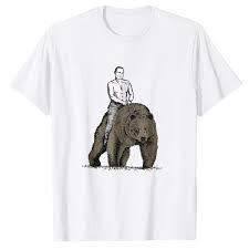 If vladimir putin really could ride a bear it would get a lot more publicity. Vladimir Putin Riding A Grizzly Bear T Shirt Men Women Kids Wish