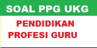 Soal ukg profesional bahasa indonesia. Pembahasan Soal Pretes Ppg Ukg Smk Mak Soal Pretest Ppg Ukg Simpkb