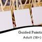 Guided Painting with Yukon Art Factory - Adults