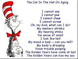 Image Result For Old Age Jokes Funny 50th Birthday Quotes Seuss Quotes 50th Birthday Quotes
