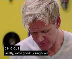 It can be in any format. Finally Some Good Fucking Food Mem S Shef Povarom Gordonom Ramzi
